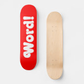 Word! Persoonlijk Skateboard (Voorkant)