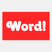 Word! Rechthoekige Sticker (Voorkant)