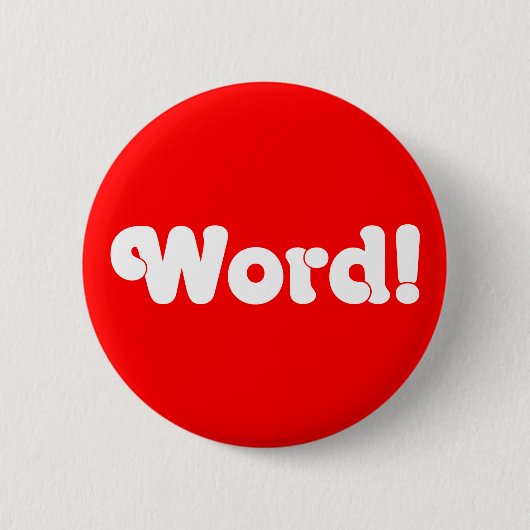 Word! Ronde Button 5,7 Cm (Voorkant)