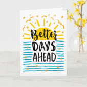 Word snel beter, betere dagen komen eraan kaart (Gele Bloem)