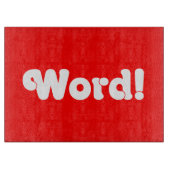 Word! Snijplank (Voorkant)