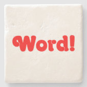 Word! Stenen Onderzetter (Voorkant)