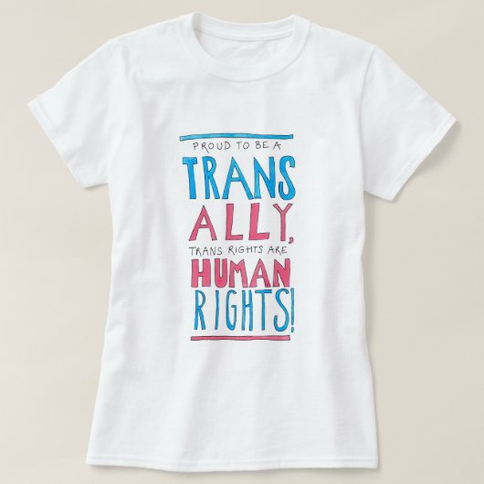 Word trots om een Trans Ally te worden T-shirt (Design voorkant)