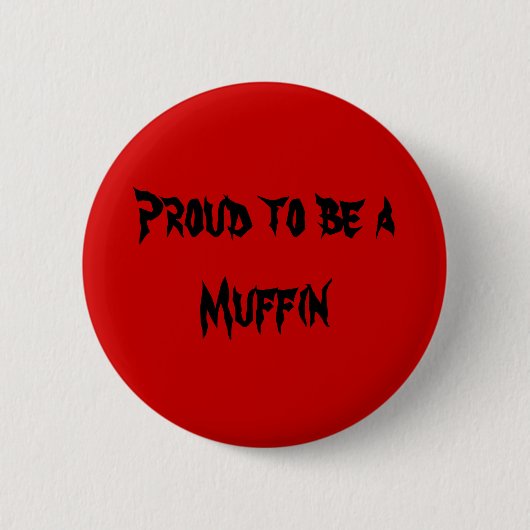 Word trots om Muffin te zijn Ronde Button 5,7 Cm (Voorkant)