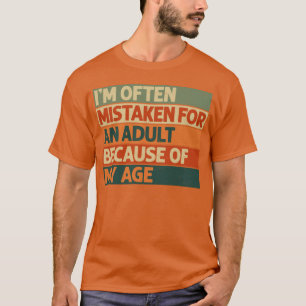 Word Vaak Ten Onrechte Voor Een Volwassene Aangezi T-shirt