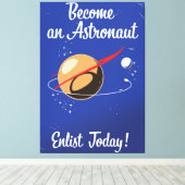 Word vandaag een astronaut enlist! canvas afdruk (Insitu (Houten vloer))