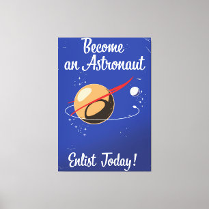 Word vandaag een astronaut enlist! canvas afdruk