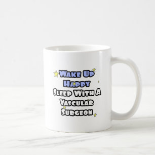 Word vrolijk wakker...Slaap met een vaatchirurg Koffiemok