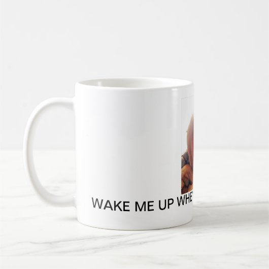 Word wakker als de baas opstaat. koffiemok (Links)