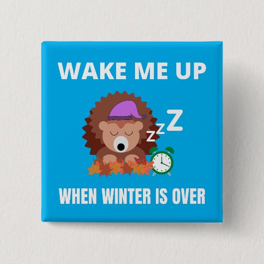 Word wakker als de winter voorbij is vierkante button 5,1 cm (Voorkant)