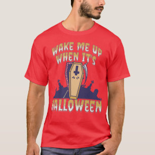 Word wakker als het Halloween 6675 is T-shirt