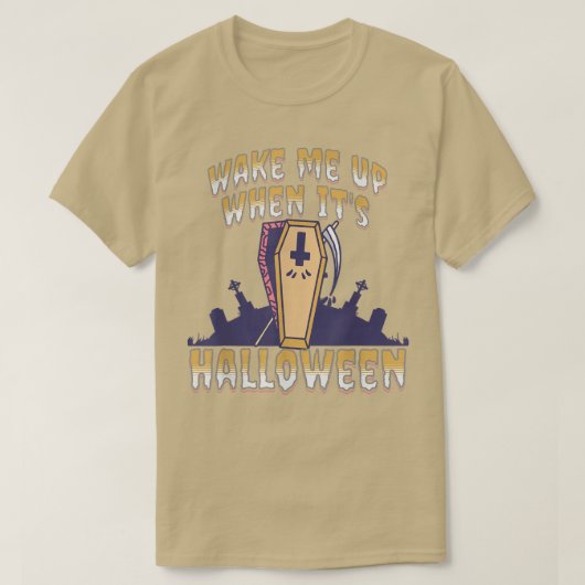 Word wakker als het Halloween T-shirt6677 is T-shirt (Design voorkant)