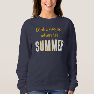 Word wakker als het zomer is shirt