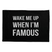 Word wakker als ik beroemd ben kussensloop (Achterkant)