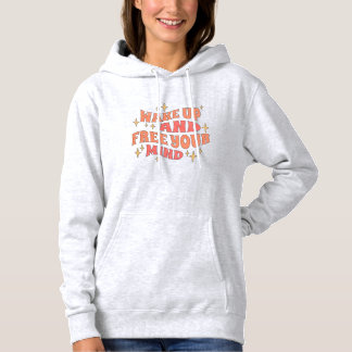 Word wakker en bevrijd je geest hoodie