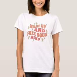 Word wakker en bevrijd je geest t-shirt