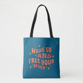 Word wakker en bevrijd je geest tote bag