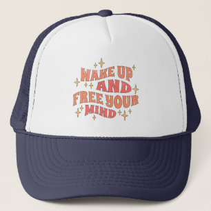 Word wakker en bevrijd je geest trucker pet