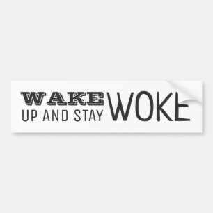 Word wakker en blijf Woke Bumpersticker