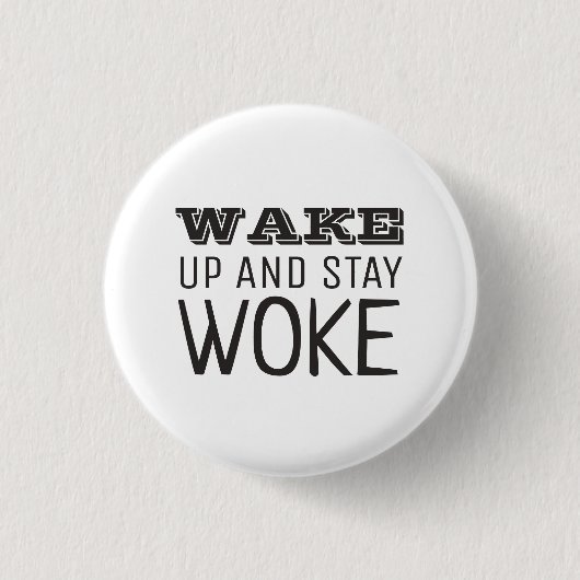 Word wakker en blijf Woke Ronde Button 3,2 Cm (Voorkant)