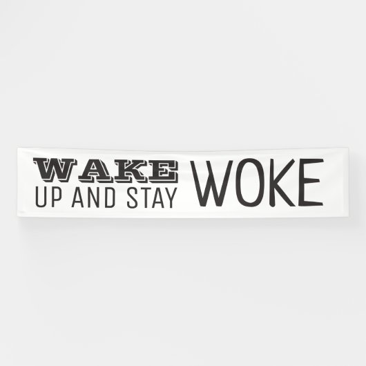 Word wakker en blijf Woke Spandoek (Horizontaal)