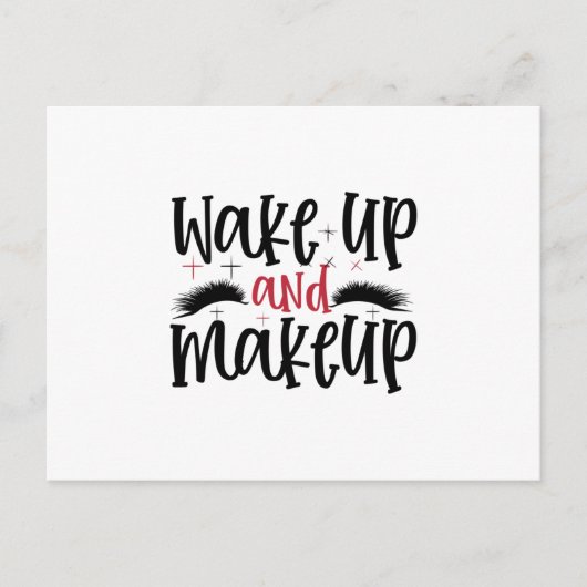 Word wakker en make-up - Makeup quote Briefkaart (Voorkant)