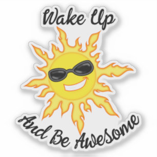 Word wakker en wees fantastisch Zon met zonnebril Sticker