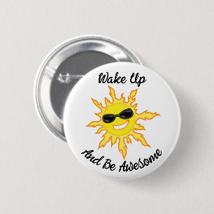 Word wakker en wees Geweldige zon met tinten Ronde Button 5,7 Cm