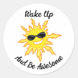 Word wakker en wees Geweldige zon met tinten Ronde Sticker