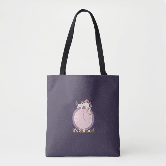 Word wakker! Het is Suhoor! Tote Bag (Voorkant)