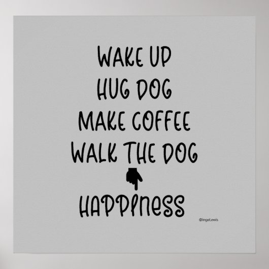 Word wakker, Hug Dog... Geluk houdt van grafisch P Poster (Voorkant)
