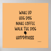 Word wakker, Hug Dog... Geluk houdt van grafisch P Poster (Voorkant)