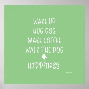 Word wakker, Hug Dog... Geluk houdt van grafisch P Poster