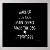 Word wakker, Hug Dog... Geluk houdt van grafisch P Poster (Voorkant)