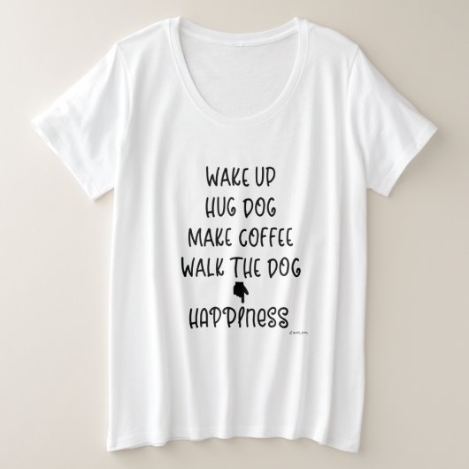 Word wakker, Hug Dog... Geluk Liefde witte T-shirt (Design voorkant)