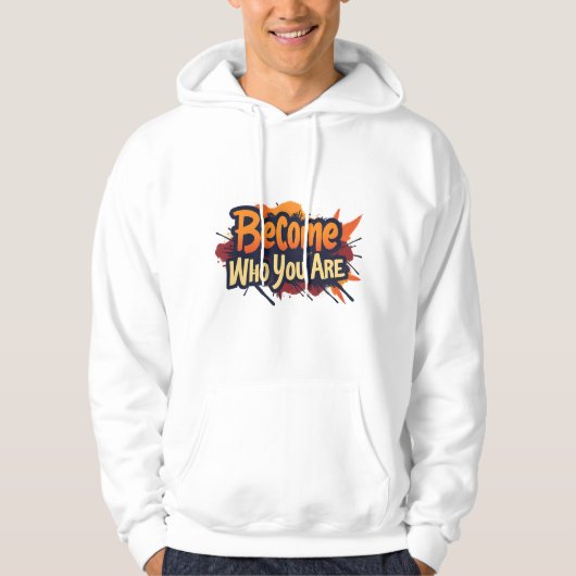 Word Wie Je Bent Hoodie (Voorkant)