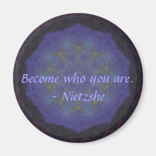Word wie je bent. - Nietzshe Magneet