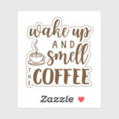 Worden wakker en ruik de koffie sticker (Vel)