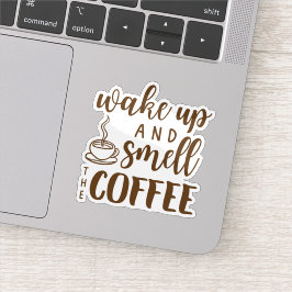 Worden wakker en ruik de koffie sticker