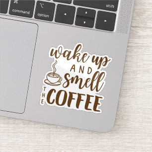 Worden wakker en ruik de koffie sticker