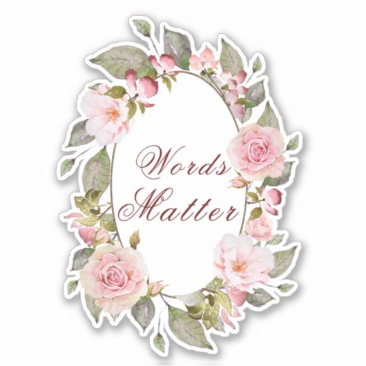 "Words Matter" Bloemen Lijst Sticker (Voorkant)