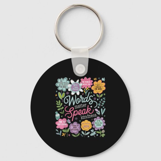 Words Speak Kindness Insrational Floral Sitive Sleutelhanger (Voorkant)
