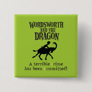 Wordsworth & Dragon Square Button