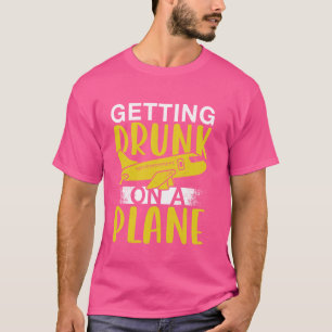 Wordt Drink op een Shirt Funny Airplane Shir