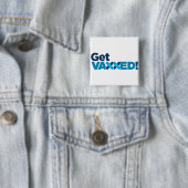 wordt gevaccineerde magneet vierkante button 5,1 cm (In situ)