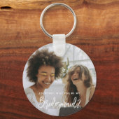 Wordt jij mijn Bridesmaid Photo Keyring? Sleutelhanger (Voorkant)