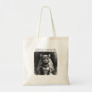 Wordt meowie – Grappig ontwerp voor vrijgezellenfe Tote Bag