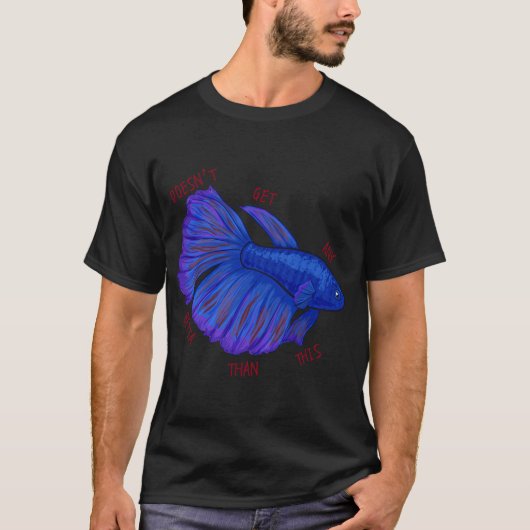 Wordt Niet Betta (Vis) Dan Dit T-shirt (Voorkant)