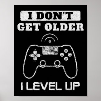 Wordt Niet Ouder Level Up Humor Game Verjaardag Ma Poster