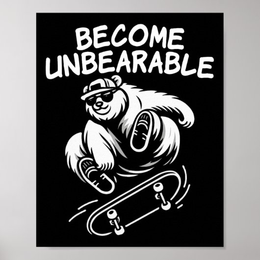 Wordt Onverdraaglijk Grappige Skateboardende Beer Poster (Voorkant)